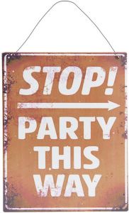 Clayre & Eef Tekstbord 19x24 cm Bruin Metaal Rechthoek Party This Way Wandbord Bruin Wandbord