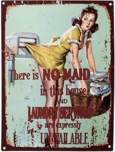 Clayre & Eef Tekstbord 25x1x33 cm Groen Ijzer Vrouw There is no maid in this house and laundry services are expressly
