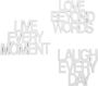 Andas Sierobject voor aan de wand Opschrift Live every Moment Love beyond Words Laugh every Day (3 stuks) - Thumbnail 2