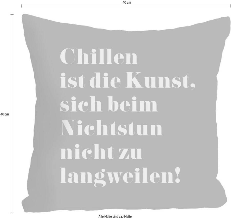 queence Sierkussen Chillen is de kunst ... Kussenovertrek zonder vulling(1 stuk)