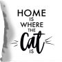 Queence Sierkussen Home is where the Cat is met leuke quote kussenovertrek zonder vulling(1 stuk) - Thumbnail 2