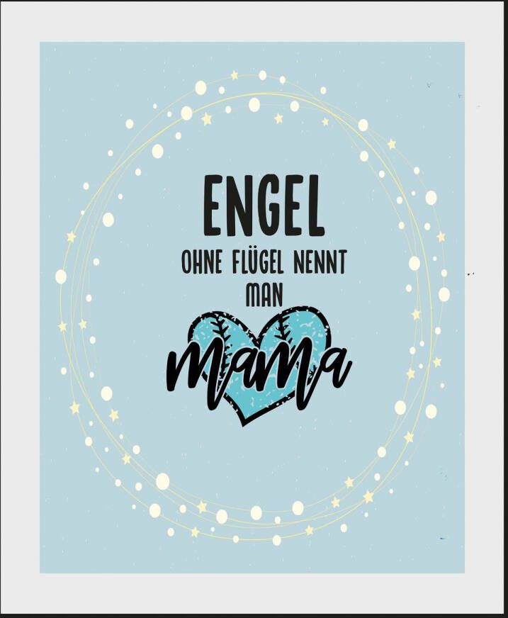 queence Wanddecoratie "ENGEL OHNE FLÜGEL NENNT MAN MAMA" HD premium posterdruk incl. houten lijst (1 stuk)