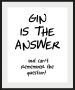 Queence Wanddecoratie GIN IS THE ANSWER (1 stuk) - Thumbnail 2