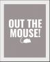 Queence Wanddecoratie OUT THE MOUSE! (1 stuk) - Thumbnail 2