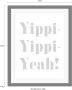 Queence Wanddecoratie Yippi Yppi Yeah HD premium posterdruk incl. houten lijst - Thumbnail 3