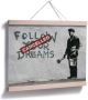 Wall-Art Poster Graffiti afbeelding Follow your dreams (1 stuk) - Thumbnail 2