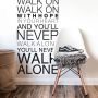Wall-Art Wandfolie You will never walk alone zelfklevend verwijderbaar (1 stuk) - Thumbnail 2
