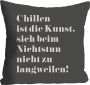 Queence Sierkussen Chillen is de kunst ... Kussenovertrek zonder vulling(1 stuk) - Thumbnail 1