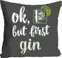 Queence Sierkussen Ok but first gin met een opschrift kussenovertrek zonder vulling(1 stuk) - Thumbnail 1
