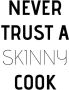 Queence Sierobject voor aan de wand Never trust a skinny cook Stalen bord blikken bord spreuk grappig wanddecoratie retro 20x30cm - Thumbnail 1