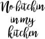 Queence Sierobject voor aan de wand No bitchin in my kitchen Stalen bord blikken bord spreuk grappig wanddecoratie retro 20x30cm - Thumbnail 1