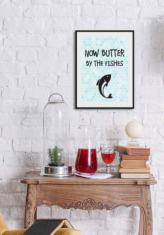 Queence Wanddecoratie NOW BUTTER BY THE FISHES HD premium posterdruk incl. houten lijst (1 stuk)