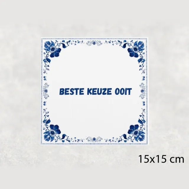 Voici Voilà Spreuk tegel 15x15 cm Beste keuze ooit blauw
