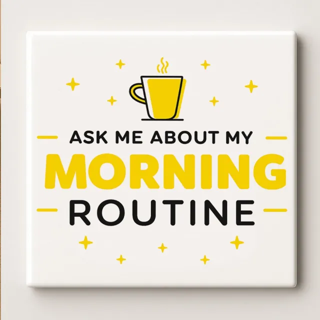 Nevolis Ask Me About My Morning Routine Koffie Tegel – 15x15 cm Grappige Keramische Wandtegel – Perfect Cadeau voor Koffieliefhebbers & Huisdecoratie Multi Color