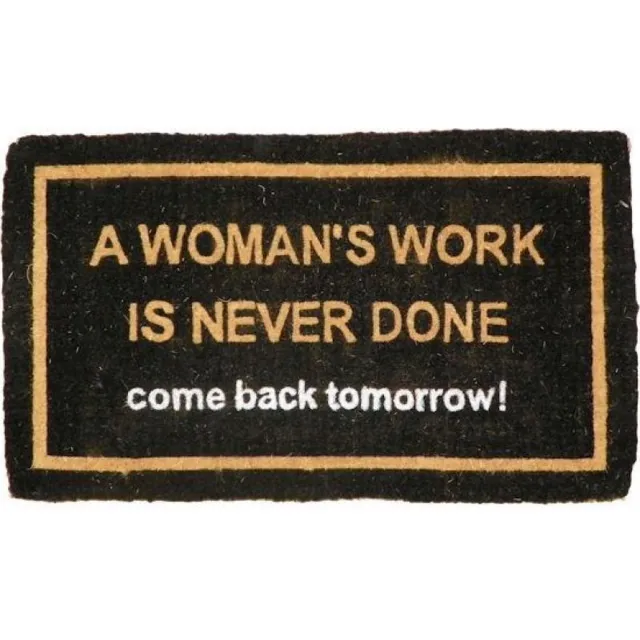 MadDeco Deurmat - kokosvezel - a - womans - work - is - never - done - kokos zie afbeelding