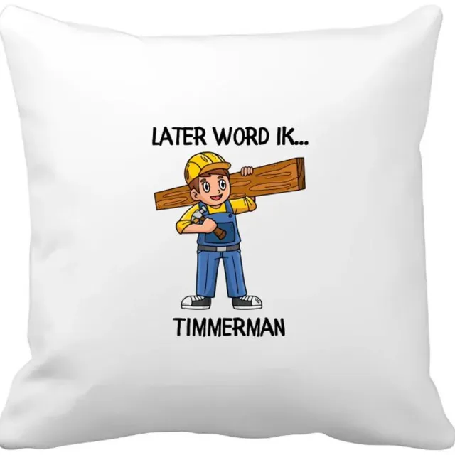 Akyol later word ik timmerman Kussen hoes - Timmerman - timmermannen - werken in de bouw - klusjesman - 40 bij 40 cm Multicolor