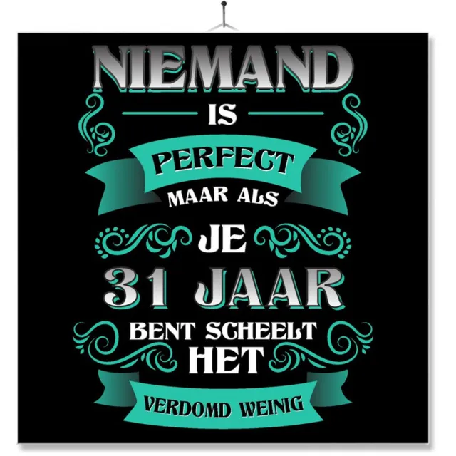 MC Living Tegel Met Opdruk | Kado | Cadeau | Verjaardag | Niemand Is Perfect Maar Als Je 31 Jaar Bent Scheelt Het Verdomd Weinig Multi-Color