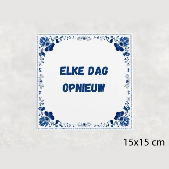 Voici Voilà Spreuk tegel 15x15 cm Elke dag opnieuw Blauw