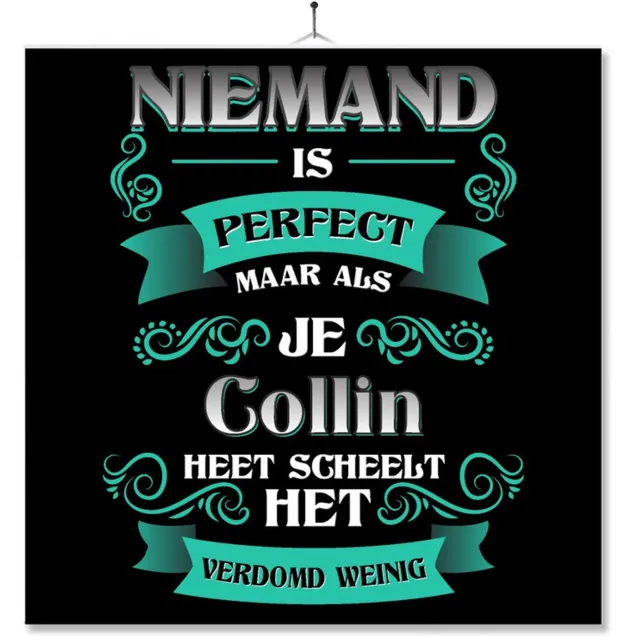 MC Living Tegel Met Opdruk | Kado | Cadeau | Niemand Is Perfect Maar Als Je Collin Heet Scheelt Het Verdomd Weinig Multi-Color