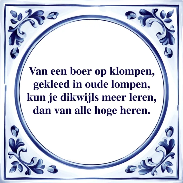 Agrifans Spreuk Tegel - Van een Boer op Klompen - Tegeltjeswijsheid - Kado Wit