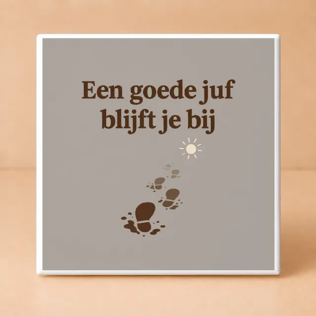 Bedruk King Strak Scandinavisch Minimalistische Dag van de Leraar Bedanktegel – Inspirerende Afscheids- en Waarderingstegel voor Juffen - 15 x 15 cm Wit