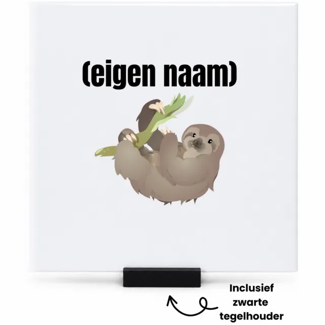 Hacebo luiaard met eigen naam tegeltje met tegelhouder - Luiaard - luiaard liefhebbers - tegeltjes met tekst - iemand die houdt van luiaards - verjaardag - cadeau - kado - spreuktegels - 15x15 CM wit
