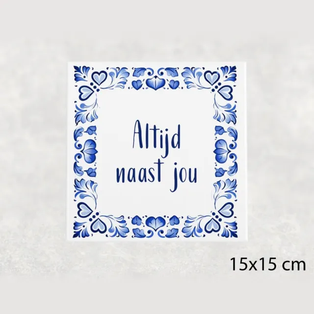 Voici Voilà Spreuk tegel 15x15 cm Altijd naast jou Wit met tekst