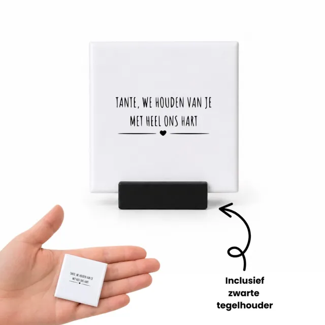 Hacebo Tante we houden van je met heel ons hart tegeltje met tegelhouder - Tante - tante cadeau - tegeltjes met tekst - Leuk cadeau voor je tante om te geven - verjaardag tante - spreuktegels - 4.8x4.8 CM Wit