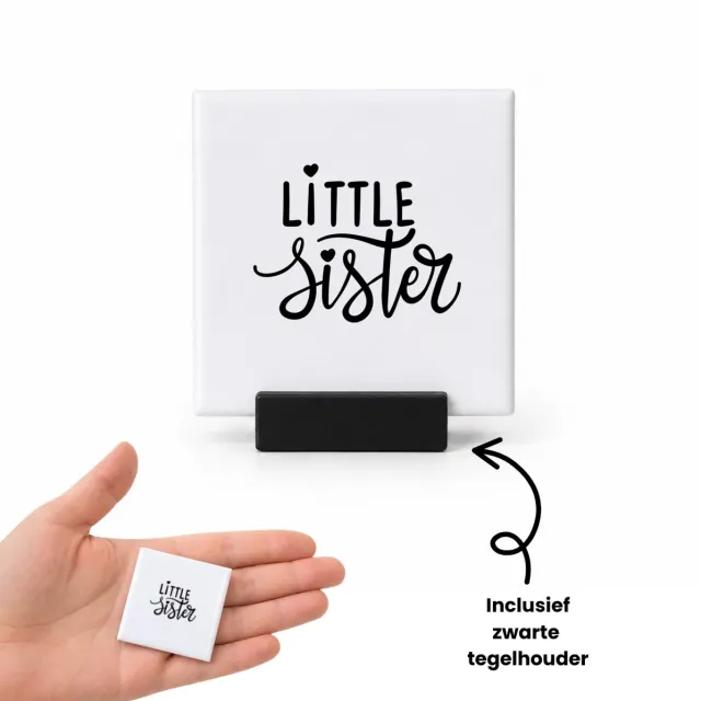 Hacebo Little sister tegeltje met tegelhouder - Zus - zusje - tegeltjes met tekst - cadeau - verjaardag - jongste zus - familie - spreuktegels - 4.8x4.8 CM Wit