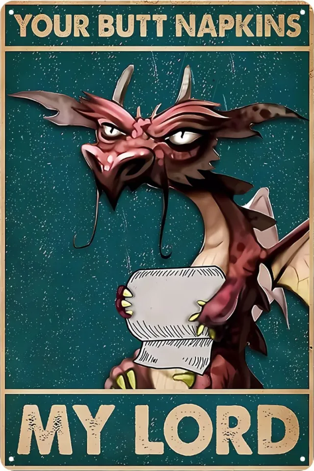 Livano Your Butt Napkins My Lord - Are You Pooping Draak - Have A Nice Poop - Poster - Grappige Poster - 20x30cm