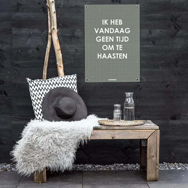 MOODZ design Tuinposter | Buitenposter | Ik heb vandaag geen tijd om te haasten | 70 x 100 cm | Groen