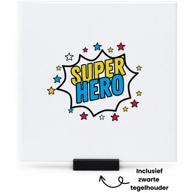 Hacebo Super hero tegeltje met tegelhouder - Superhelden - een superheld - tegeltjes met tekst - verjaardagscadeau - kado - gift - geschenk - spreuktegels - 15x15 CM Wit