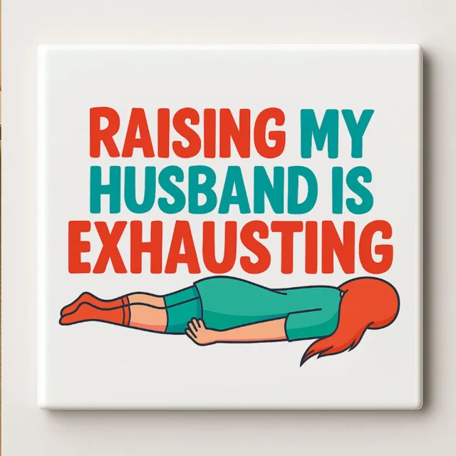 Nevolis Raising My Husband Is Exhausting Grappige Art Tegel – 15x15cm Keramische Wanddecoratie, Humoristisch Huwelijks Cadeau Idee Multi Color