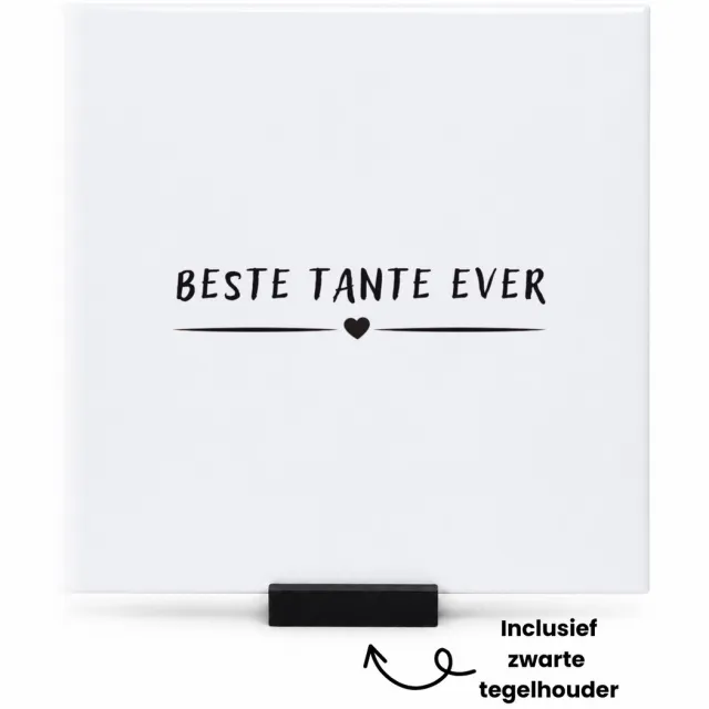 Hacebo Beste tante ever tegeltje met tegelhouder - Tante - aunt - tegeltjes met tekst - leuk cadeau voor je tante - spreuktegels - 15x15 CM Wit