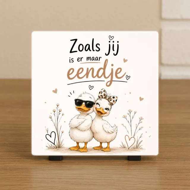 CreaCraft Wenstegeltje “Zoals jij is er maar eendje” – Cadeau tegeltje – Trendy nu – Vriend(in) – Collega – Vriendschap – Zomaar – Cadeau – Incl standaard