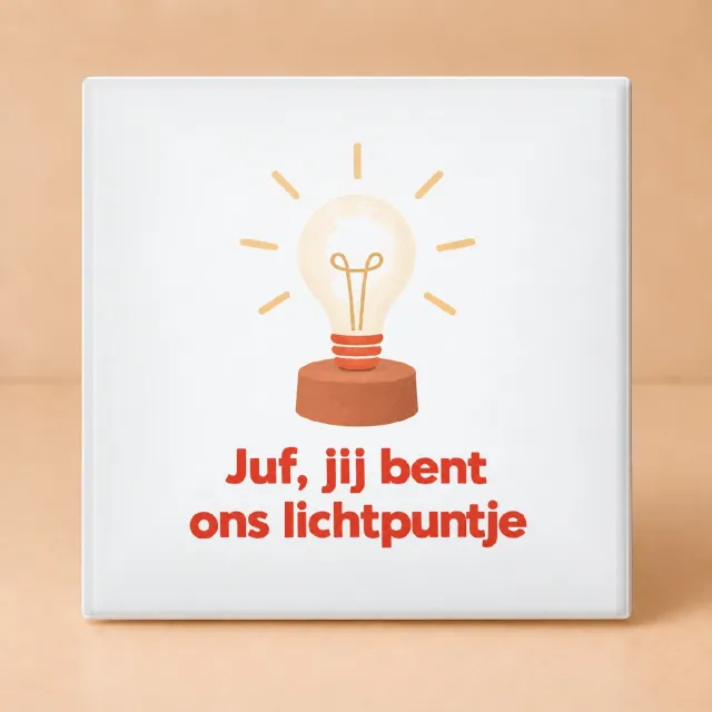 Bedruk King Rustgevende Tegel 'Juf, jij bent ons lichtpuntje' – Sfeervolle Gouache Decoratie voor Liefdevolle Juffen - 15 x 15 cm Wit