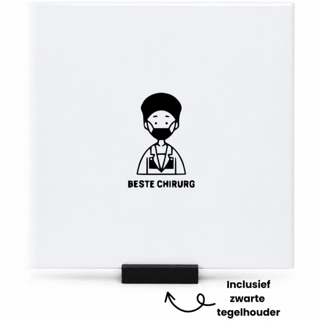 Hacebo Beste Chirurg tegeltje met tegelhouder - Chirurg - cadeau chirurg - tegeltjes met tekst - Leuk cadeau voor je Chirurg om te geven - verjaardag chirurg - spreuktegels - 15x15 CM Wit