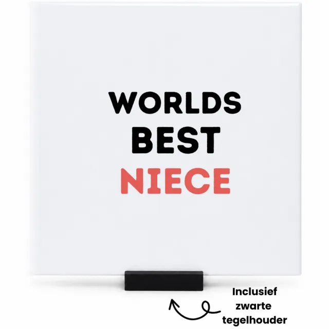 Hacebo worlds best niece tegeltje met tegelhouder - Nicht - de beste nicht - tegeltjes met tekst - verjaardagscadeau - verjaardag - cadeau - cadeautje voor nicht - nicht artikelen - kado - geschenk - gift - spreuktegels - 15x15 CM Wit