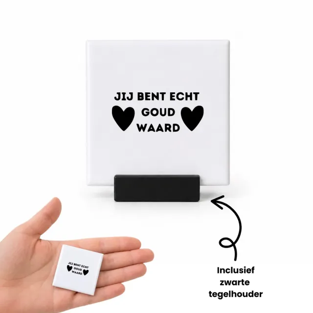 Hacebo Jij bent echt goud waard tegeltje met tegelhouder - Trots - Familie collega - tegeltjes met tekst - Cadeau - spreuktegels - 4.8x4.8 CM Wit