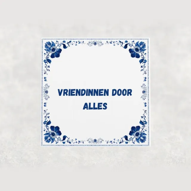 Voici Voilà Spreuk tegel 15x15 cm Vriendinnen door alles wit met tekst