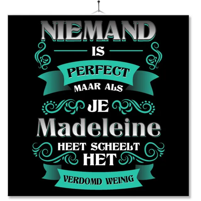 MC Living Tegel Met Opdruk | Kado | Cadeau | Niemand Is Perfect Maar Als Je Madeleine Heet Scheelt Het Verdomd Weinig Multi-Color