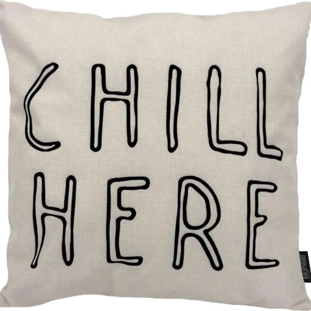 Gek op Kussens! Chill Here Kussenhoes | Katoen / Linnen | 45 x 45 cm | Quote / Tekst beige/zwart