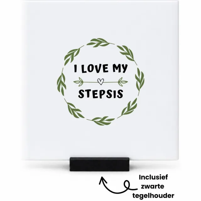 Hacebo I love my stepsis tegeltje met tegelhouder - Zus - liefste stiefzus - tegeltjes met tekst - verjaardag - cadeautje voor zus - zus artikelen - kado - geschenk - spreuktegels - 10.8x10.8 CM Wit