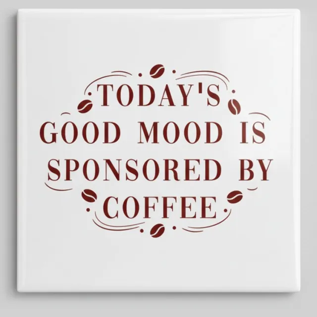 Nevolis Today’s Good Mood Is Sponsored by Coffee Quote Keramische Tegel – Koffie Liefhebber Wanddecoratie – 15 x 15 cm Multi Color