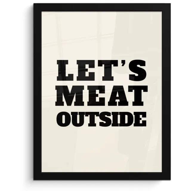 FrameYourWall Poster in lijst - Fotolijst 30x40 cm - Posters - Tekst - Blokletters - Zwart - Vlees - Posterlijst zwart - Decoratie - Wanddecoratie woonkamer - Muurdecoratie slaapkamer Tekst - Let's meat outside