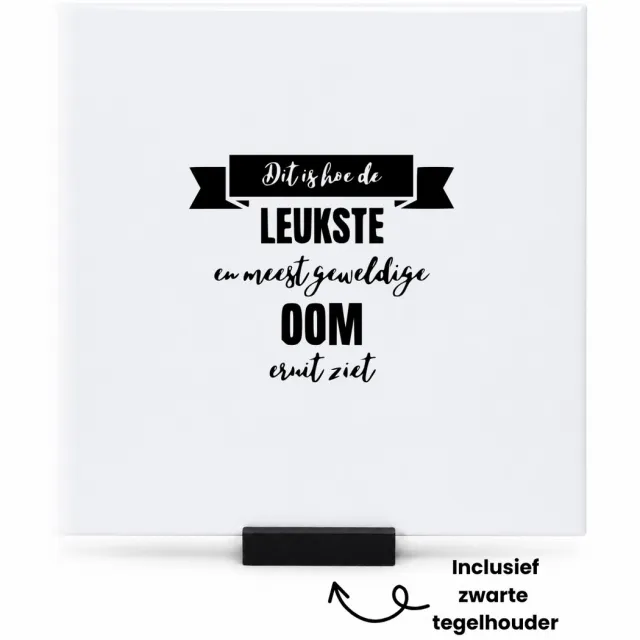 Hacebo Dit is hoe de leukste en meest geweldige oom eruit ziet tegeltje met tegelhouder - Oom - Familie - tegeltjes met tekst - Cadeau - spreuktegels - 15x15 CM Wit