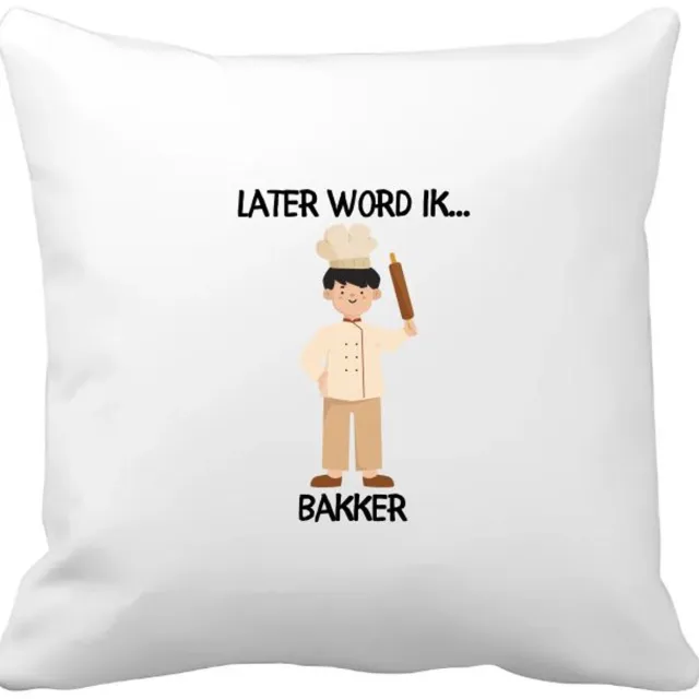 Akyol later word ik bakker Kussen hoes - Bakker - bakkers - bakkerij - broodbakker - werk - 40 bij 40 cm Multicolor