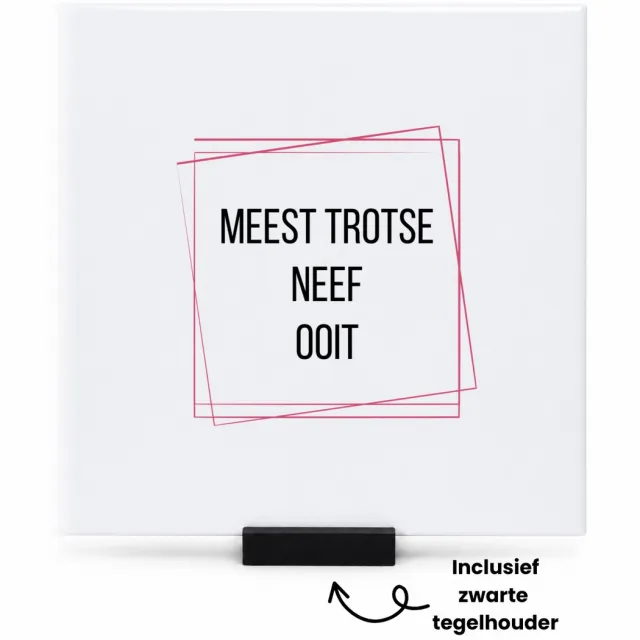 Hacebo meest trotse neef ooit tegeltje met tegelhouder - Neef - trotse neef - tegeltjes met tekst - verjaardagscadeau - verjaardag - cadeau - cadeautje voor neef - neef artikelen - kado - geschenk - gift - spreuktegels - 15x15 CM Wit