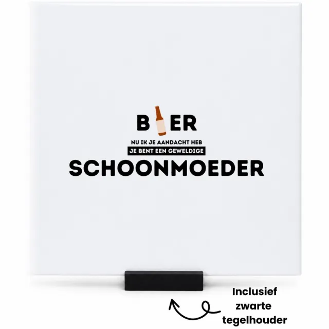 Hacebo bier, nu ik je aandacht heb je bent een geweldige schoonmoeder tegeltje met tegelhouder - de beste schoonmoeder - tegeltjes met tekst - Moeder cadeautjes - moederdag - verjaardagscadeau - verjaardag - cadeau - spreuktegels - 15x15 CM Wit