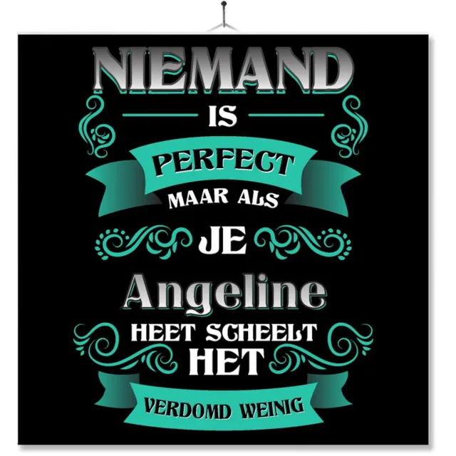 MC Living Tegel Met Opdruk | Kado | Cadeau | Niemand Is Perfect Maar Als Je Angeline Heet Scheelt Het Verdomd Weinig Multi-Color